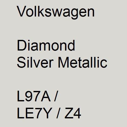 Volkswagen, Diamond Silver Metallic, L97A / LE7Y / Z4.